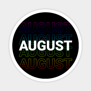 born in August Magnet